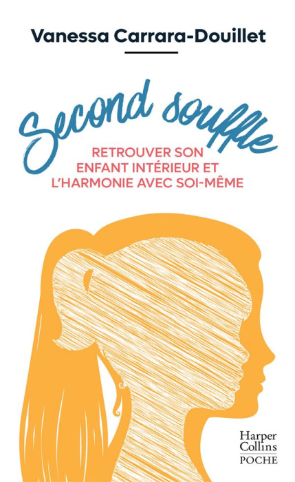 Emprunter SECOND SOUFFLE - RETROUVER SON ENFANT INTERIEUR ET L'HARMONIE AVEC SOI-MEME livre