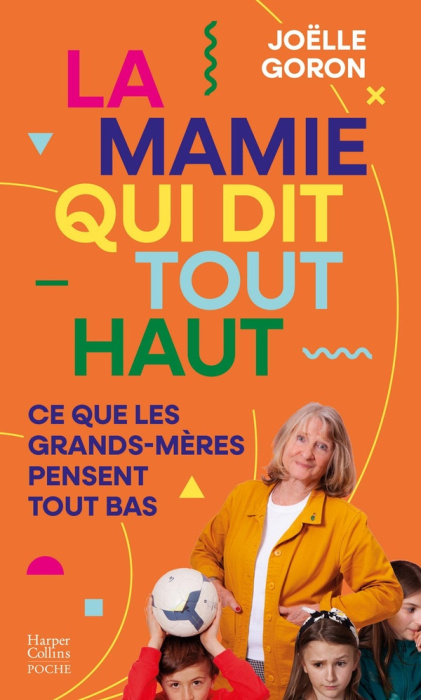 Emprunter La mamie qui dit tout haut ce que les grands-mères pensent tout bas livre