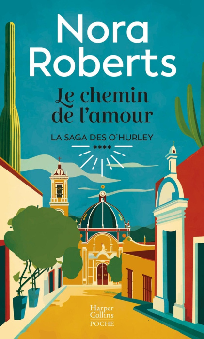 Emprunter LA SAGA DES O'HURLEY/04/LE CHEMIN DE L'AMOUR - LA FIN DE LA SAGA DES O'HURLEY livre