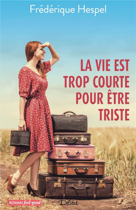 Emprunter La vie est trop courte pour être triste livre
