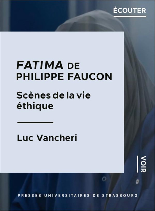 Emprunter Fatima de Philippe Faucon. Scènes de la vie éthique livre