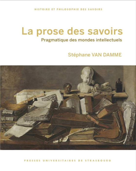 Emprunter La prose des savoirs. Pragmatique des mondes intellectuels livre