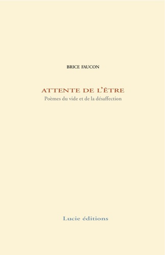 Emprunter Attente de l’être. Poèmes du vide et de la désaffection livre