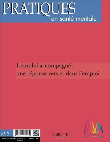Emprunter Pratiques en santé mentale N° 3, septembre 2018 : L'emploi accompagné : une réponse vers et dans l'e livre