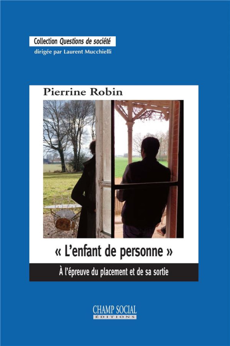 Emprunter L'enfant de personne. A l'épreuve du placement et de sa sortie livre