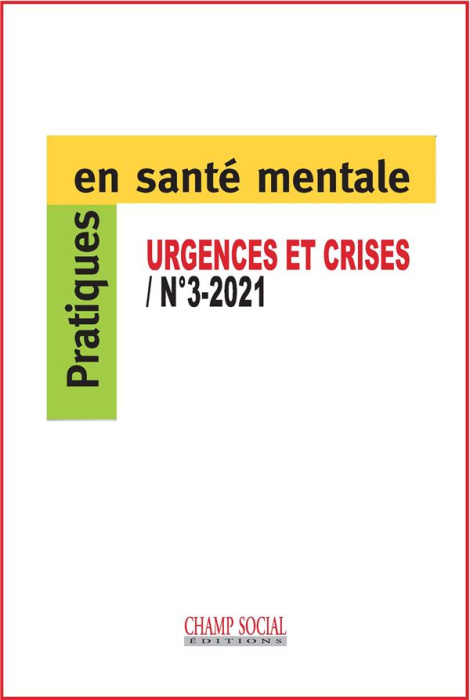 Emprunter Pratiques en santé mentale N° 3/2021 : Les réponses aux urgences et aux situations de crise psychiat livre