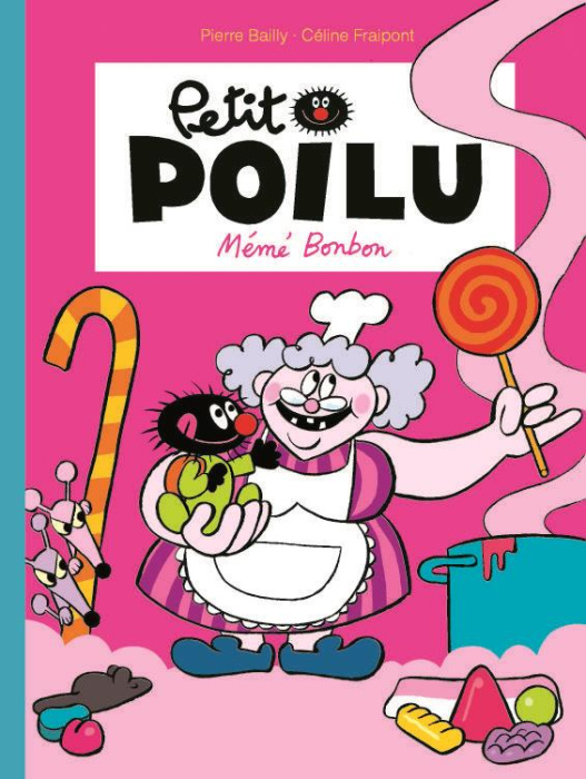 Emprunter Petit Poilu : Mémé Bonbon livre