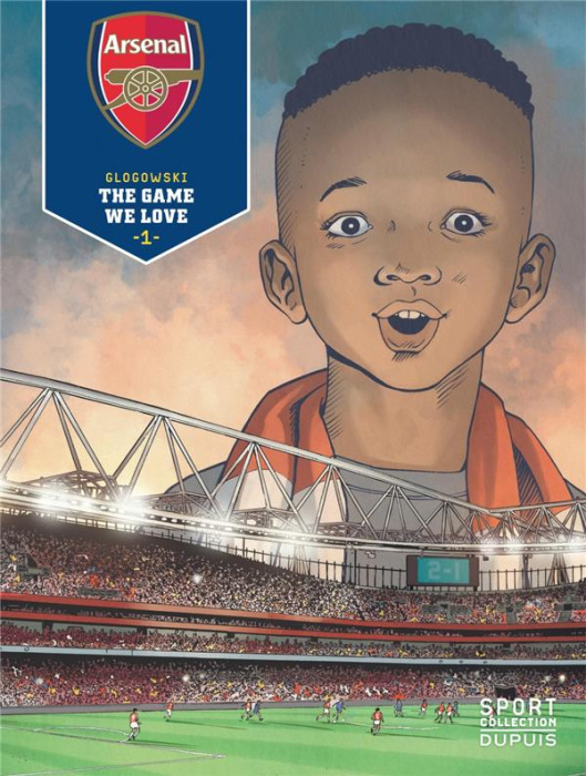 Emprunter Arsenal Tome 1 : The game we love livre