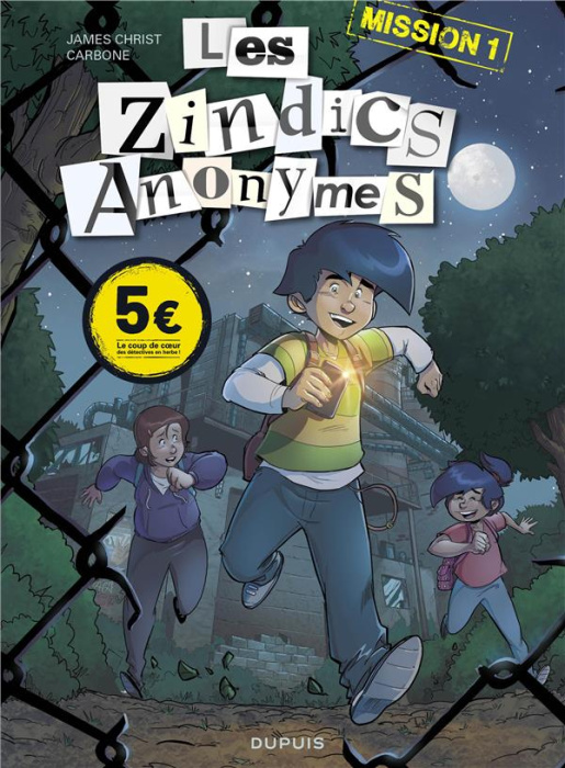 Emprunter Les zindics anonymes Mission 1 livre