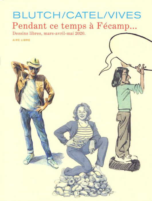 Emprunter Les cahiers Aire Libre N° 5 : Pendant ce temps à Fécamp... livre