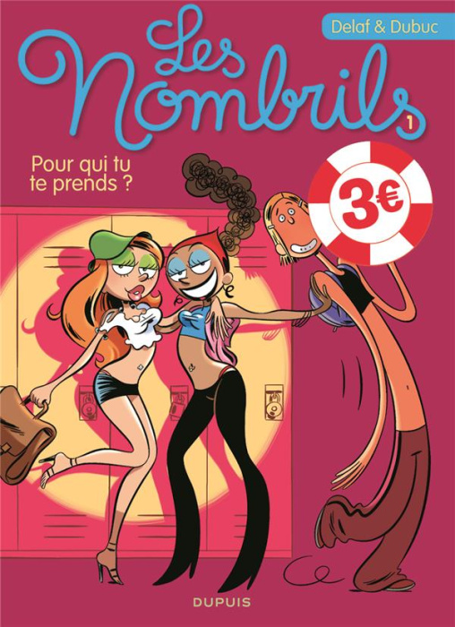 Emprunter Les Nombrils Tome 1 : Pour qui tu te prends ? livre
