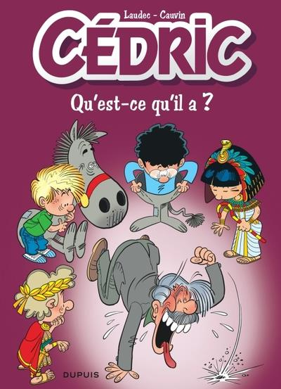 Emprunter Cédric Tome 25 : Qu'est-ce qu'il a ? - Edition à prix réduit livre