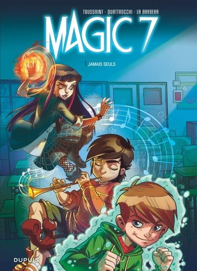 Emprunter Magic 7 Tome 1 : Jamais seuls - Prix réduit livre