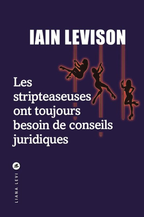 Emprunter Les stripteaseuses ont toujours besoin de conseils juridiques livre