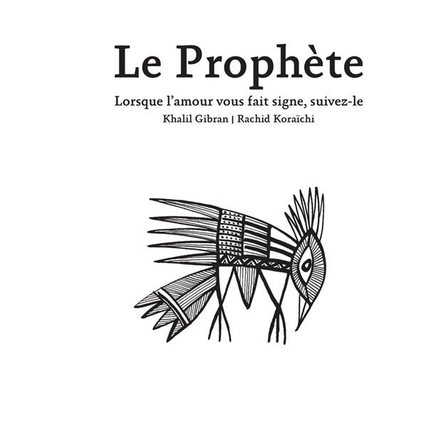 Emprunter Le Prophète. Lorsque l'amour vous fait signe, suivez-le livre