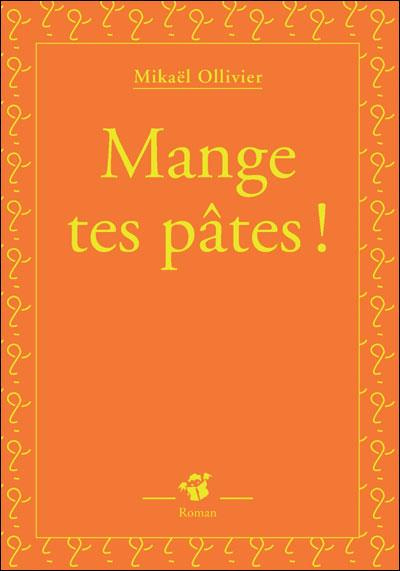 Emprunter Mange tes pâtes ! livre