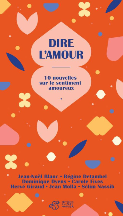 Emprunter Dire l'amour. 10 nouvelles sur le sentiment amoureux livre