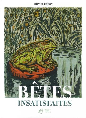Emprunter Bêtes insatisfaites livre
