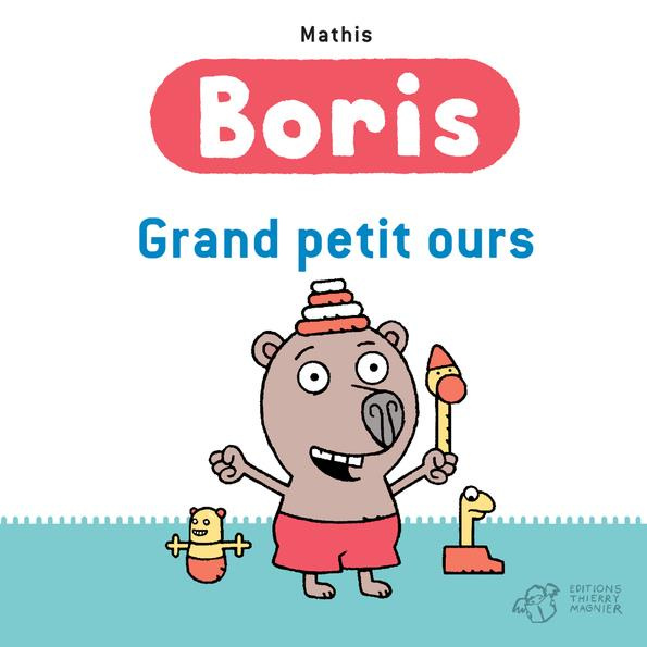 Emprunter Boris : Grand petit ours livre