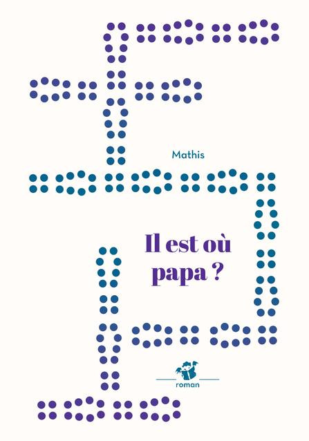 Emprunter Il est où papa ? livre