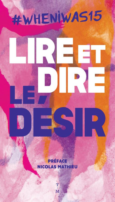 Emprunter #whenIwas15. Lire et dire le désir livre