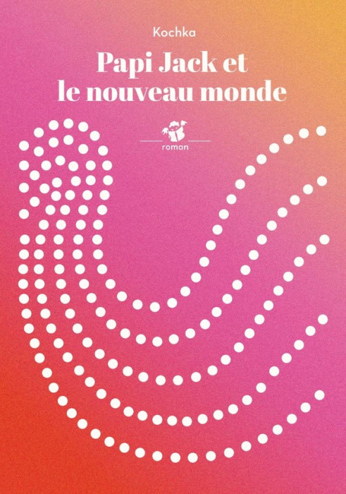 Emprunter Papi Jack et le nouveau monde livre
