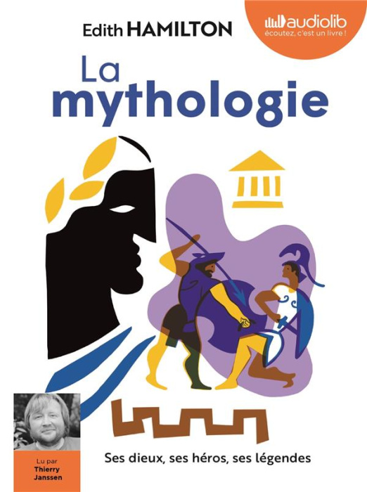Emprunter La mythologie. Ses dieux, ses héros, ses légendes, 2 CD audio MP3 livre