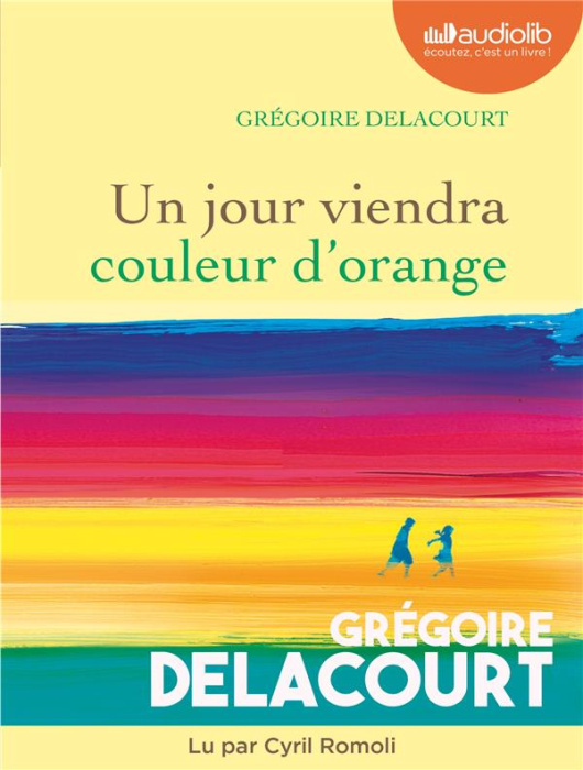 Emprunter Un jour viendra couleur d'orange. 1 CD audio MP3 livre