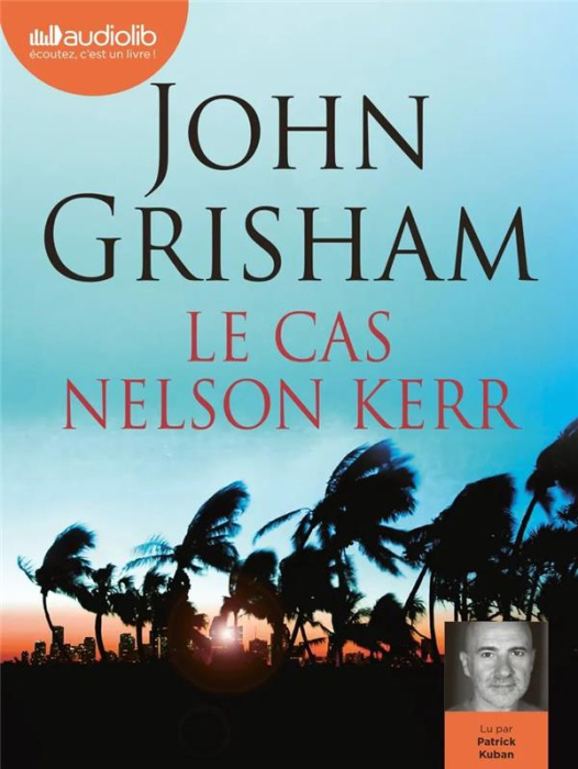 Emprunter Le cas Nelson Kerr. 1 CD audio MP3 livre