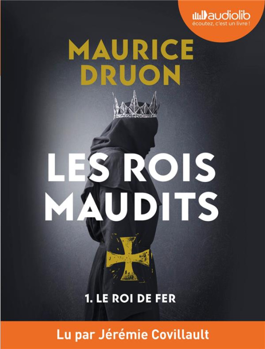 Emprunter Les Rois maudits Tome 1 : Le roi de fer. 1 CD audio MP3 livre
