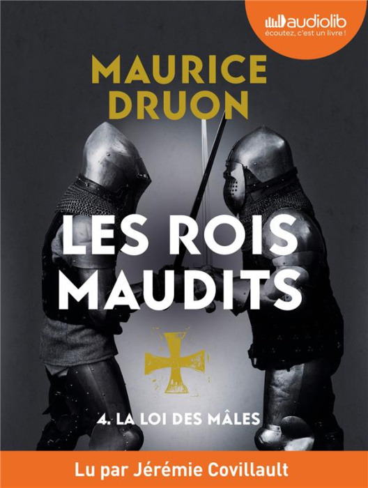 Emprunter Les Rois maudits Tome 4 : La loi des mâles. 1 CD audio MP3 livre