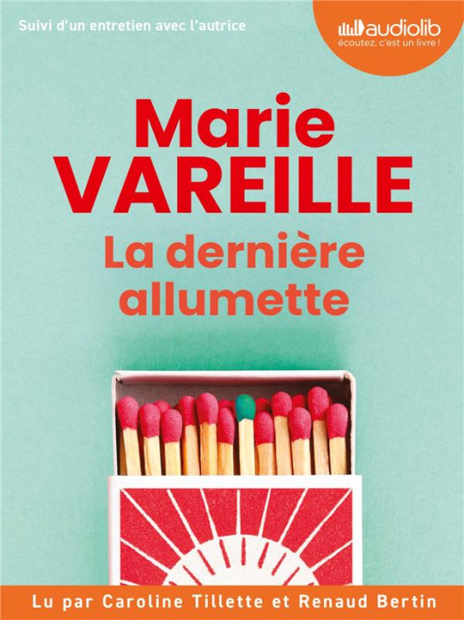 Emprunter La dernière allumette. Suivi d'un entretien avec l'autrice, 1 CD audio MP3 livre