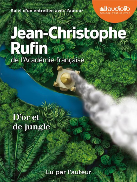 Emprunter D'or et de jungle. 1 CD audio MP3 livre