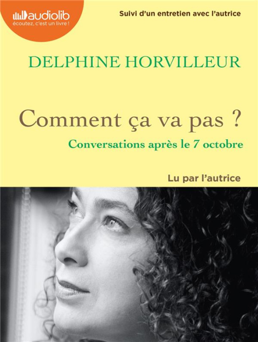 Emprunter Comment ça va pas ? Conversations après le 7 octobre, 1 CD audio MP3 livre