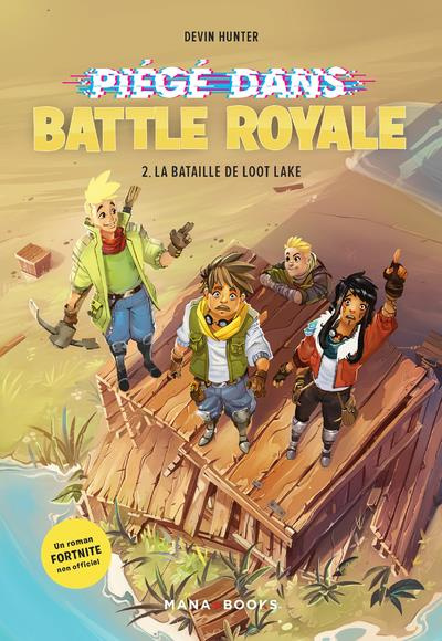 Emprunter Piégé dans Battle Royale Tome 2 : La bataille de Loot Lake livre