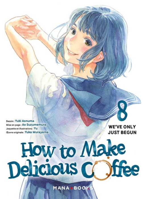 Emprunter How to make delicious coffee Tome 8 : We've only just begun livre