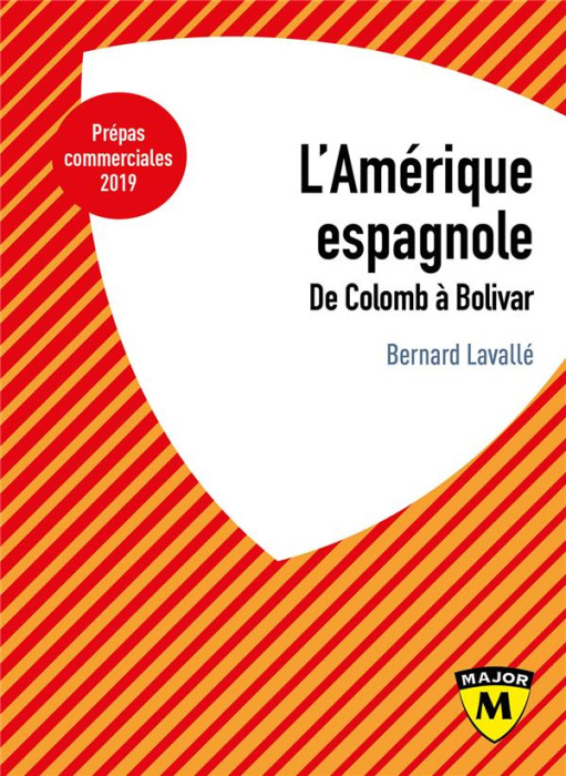 Emprunter L'Amérique espagnole. De Colomb à Bolivar livre