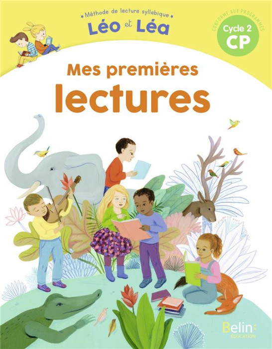 Emprunter Méthode de lecture syllabique CP Cycle 2 Léo et Léa. Mes premières lectures, Edition 2020 livre