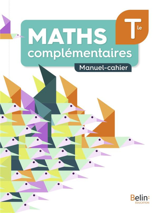 Emprunter Maths complémentaires Tle. Manuel-cahier, Edition 2021 livre