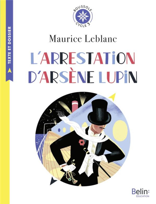 Emprunter L'arrestation d'Arsène Lupin. Cycle 3 livre