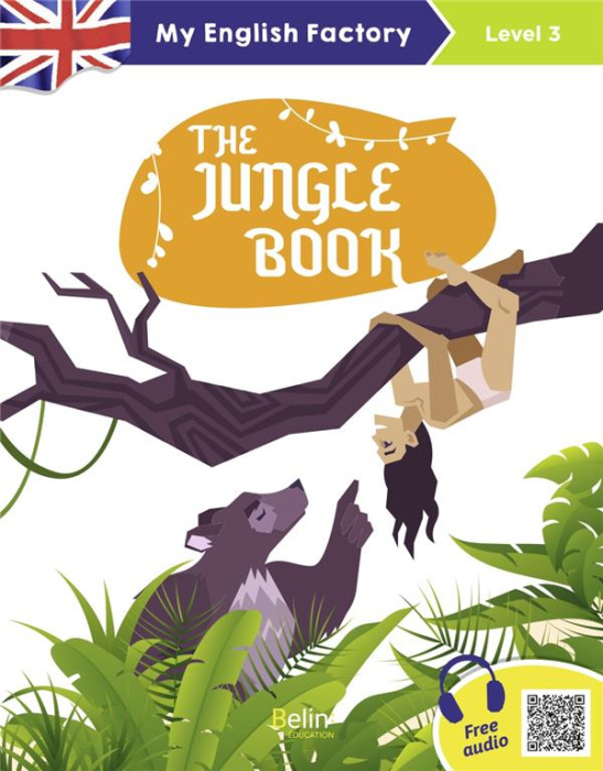 Emprunter MY ENGLISH FACTORY THE JUNGLE BOOK (LEVEL 3) livre