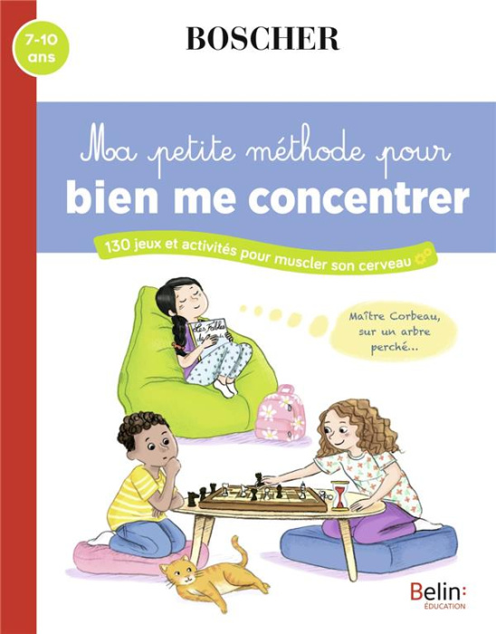 Emprunter Ma petite méthode pour bien me concentrer. 130 jeux et activités pour muscler son cerveau livre