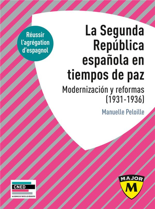 Emprunter LA SEGUNDA REPUBLICA ESPANOLA EN TIEMPOS DE PAZ. MODERNIZACION Y REFORMAS, 1931-1936 - AGREGATION D' livre