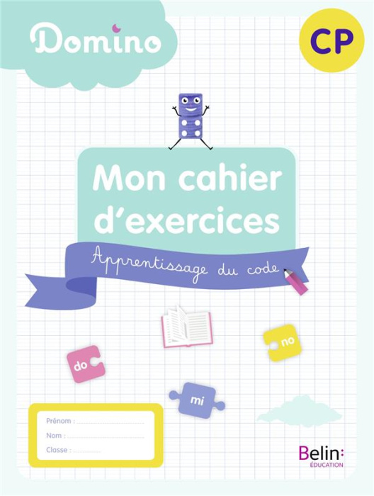 Emprunter Mon cahier d'exercices CP Domino. Apprentissage du code livre