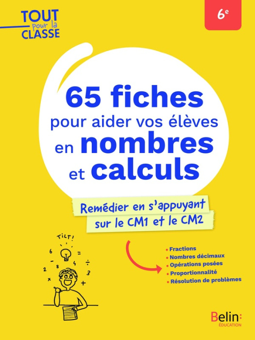 Emprunter 65 fiches pour aider vos élèves en nombres et calculs - Remédier en s’appuyant sur le CM1 et le CM2. livre
