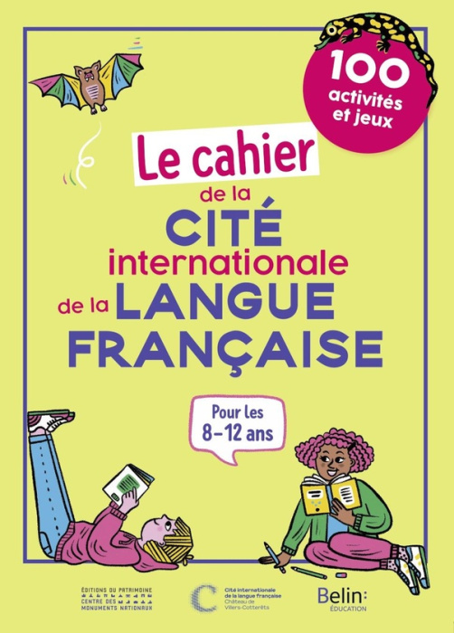 Emprunter Le cahier de la Cité internationale de la langue française. 100 activités et jeux livre