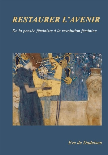 Emprunter Restaurer l'avenir. De la pensée féministe à la révolution féminine livre