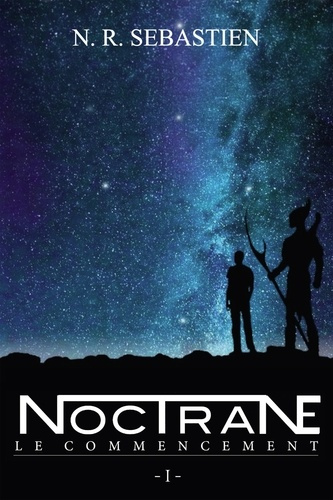 Emprunter Noctrane Tome 1 : Le commencement livre