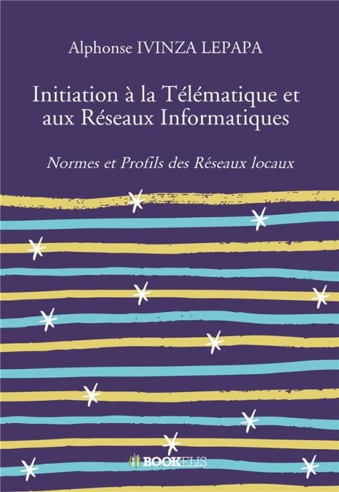 Emprunter Initiation à la télématique et aux réseaux informatiques. Tome 1, Normes et profils des réseaux loca livre