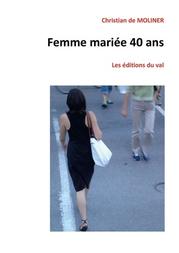 Emprunter Femme mariée 40 ans livre